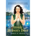 Inside Heaven's Door: The True Life Story of One Woman's Journey into Her Extraordinary Spiritual Awakening