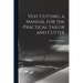 Vest Cutting, a Manual for the Practical Tailor and Cutter