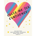 Color Me For Confidence!: A building self-esteem coloring book for Girls Ages 5+