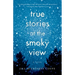 True Stories at the Smoky View