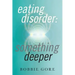 Eating Disorder: Something Deeper