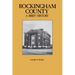 Rockingham County: A Brief History