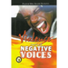 Violence Against Negative Voices
