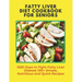 Fatty Liver Diet Cookbook for Seniors: 1500 Days to Fight Fatty Liver Disease 100+ Simple, Nutritious and Quick Recipes