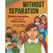 Without Separation: Prejudice, Segregation, and the Case of Roberto Alvarez