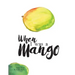 When I Was a Mango