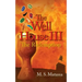 The Well House III: The Redemption