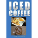 Iced Coffee: 35 iced coffee recipes