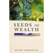 Seeds of Wealth: Four plants that made men rich