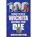 100 Things to Do in Wichita Before You Die