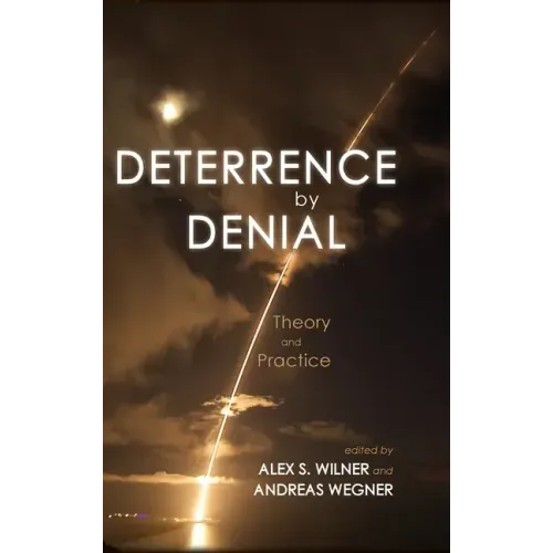 Deterrence by Denial: Theory and Practice