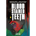 Blood Stained Teeth Volume 1: Bite Me