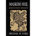 Maskim Hul: Babylonian Magick