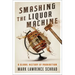 Smashing the Liquor Machine: A Global History of Prohibition