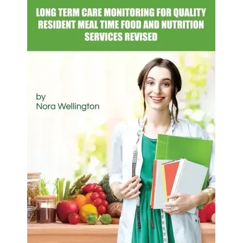 Long Term Care Monitoring for Quality Resident Meal Time Food and Nutrition Services Revised