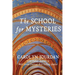 The School for Mysteries: A Midlife Fairytale Adventure