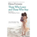 Those Who Leave and Those Who Stay