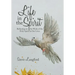 Life in the Spirit: Reflecting on the Work of the Holy Spirit in Our Lives