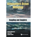 Atmosphere-Ocean Modeling: Coupling and Couplers