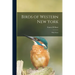 Birds of Western New York: With Notes