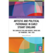 Artistic and Political Patronage in Early Stuart England: The Career of William Herbert, Third Earl of Pembroke, 1580-1630