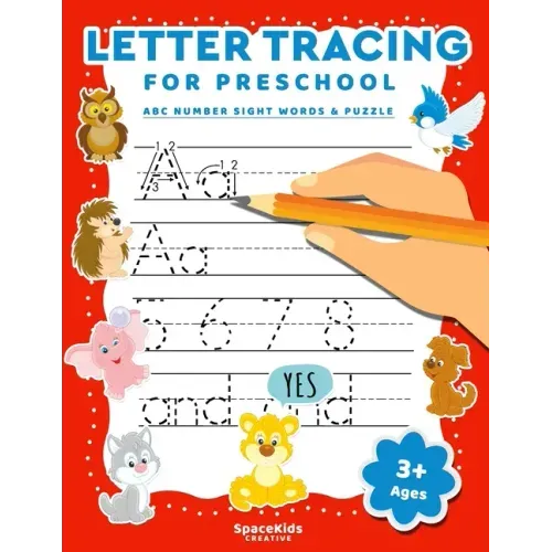 Letter Tracing For Preschool: Alphabet Number & Sight Words Writing Practice For Kids Ages 3-5