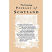 The Greening Peerage of Scotland: A Genealogical and Historical Account of All the Peers of That Ancient Kingdom; Their Descents, Collateral Branches,