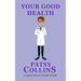 Your Good Health