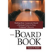 The Board Book: Making Your Corporate Board a Strategic Force in Your Company's Success
