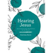 Hearing Jesus: Devotionals from the Sermon on the Mount