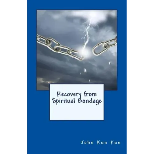 Recovery from Spiritual Bondage