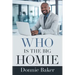 Who Is the Big Homie