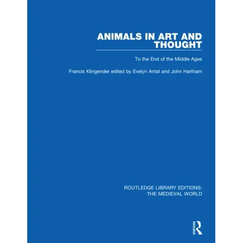 Animals in Art and Thought: To the End of the Middle Ages