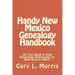 Handy New Mexico Genealogy Handbook: All You Need to Find Genealogy Resources for New Mexico FAST!