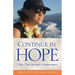 Continue in Hope: Only God can heal a broken heart