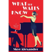 What the Walls Know: A Lizzie Crane Mystery