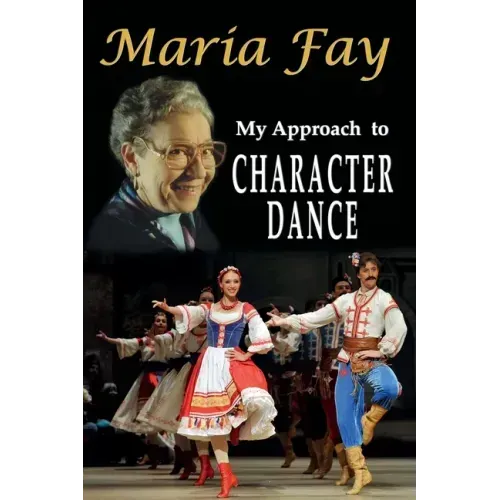 My Approach to Character Dance