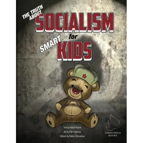 The Truth About Socialism for Smart Kids