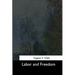 Labor and Freedom