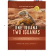 One Iguana, Two Iguanas: A Story of Accident, Natural Selection, and Evolution