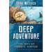 Deep Adventure: The Way of Heroic Virtue