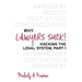 Why Lawyers Suck!: Hacking the Legal System, Part 1