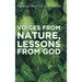 Voices From Nature, Lessons From God