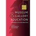 Museum and Gallery Education: A Manual of Good Practice