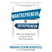 Wantrepreneur to Entrepreneur: What You Really Need to Know to Start Your First Business