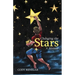 Changing the Stars: A Memoir
