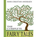 Hans Christian Andersen: The Complete Fairy Tales