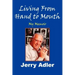 Living from Hand to Mouth: My Memoir