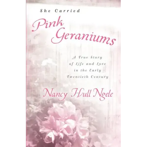 She Carried Pink Geraniums