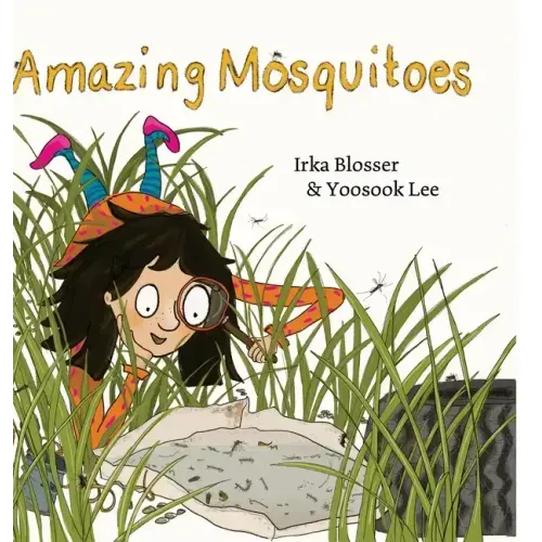 Amazing Mosquitoes [Hardcover]